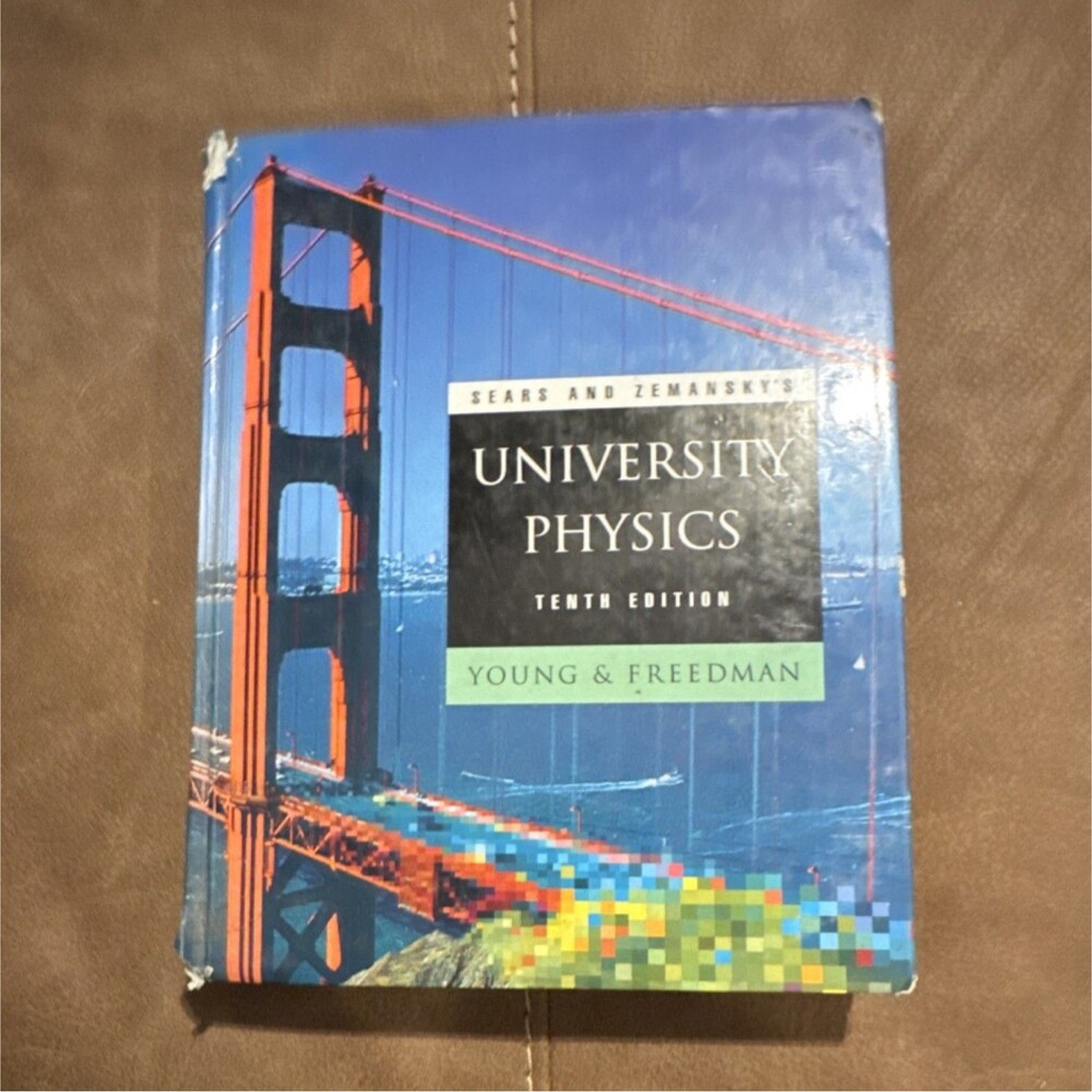 Sears and Zemansky's University Physics Tenth Edition Young Freedman Hardcover